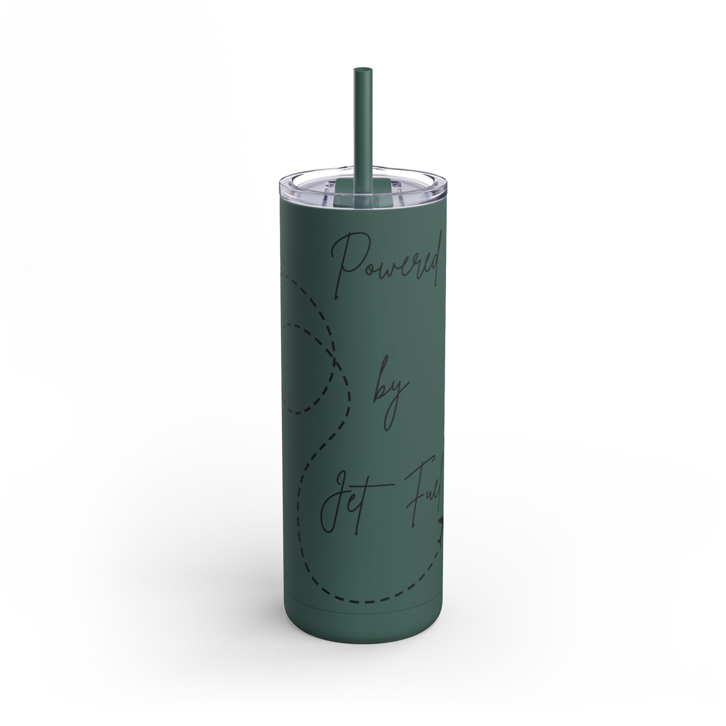 Powered by Jet Fuel- Green Matte Skinny Tumbler