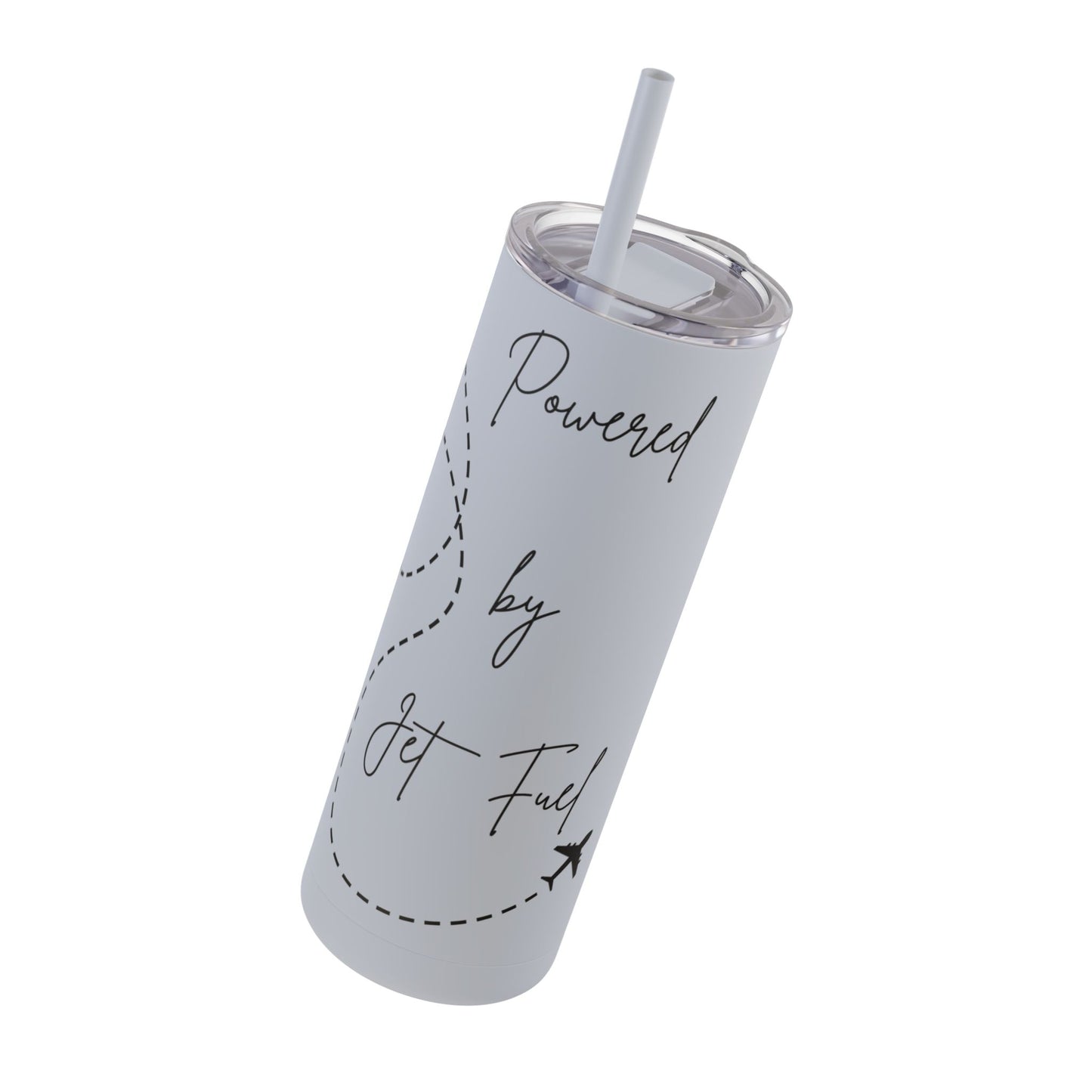Powered by Jet Fuel- Green Matte Skinny Tumbler