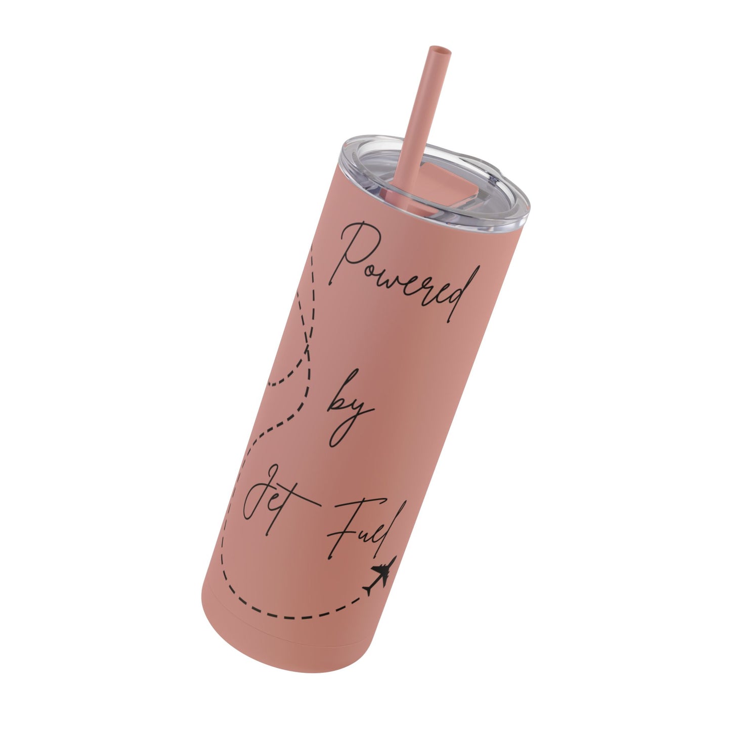 Powered by Jet Fuel- Green Matte Skinny Tumbler