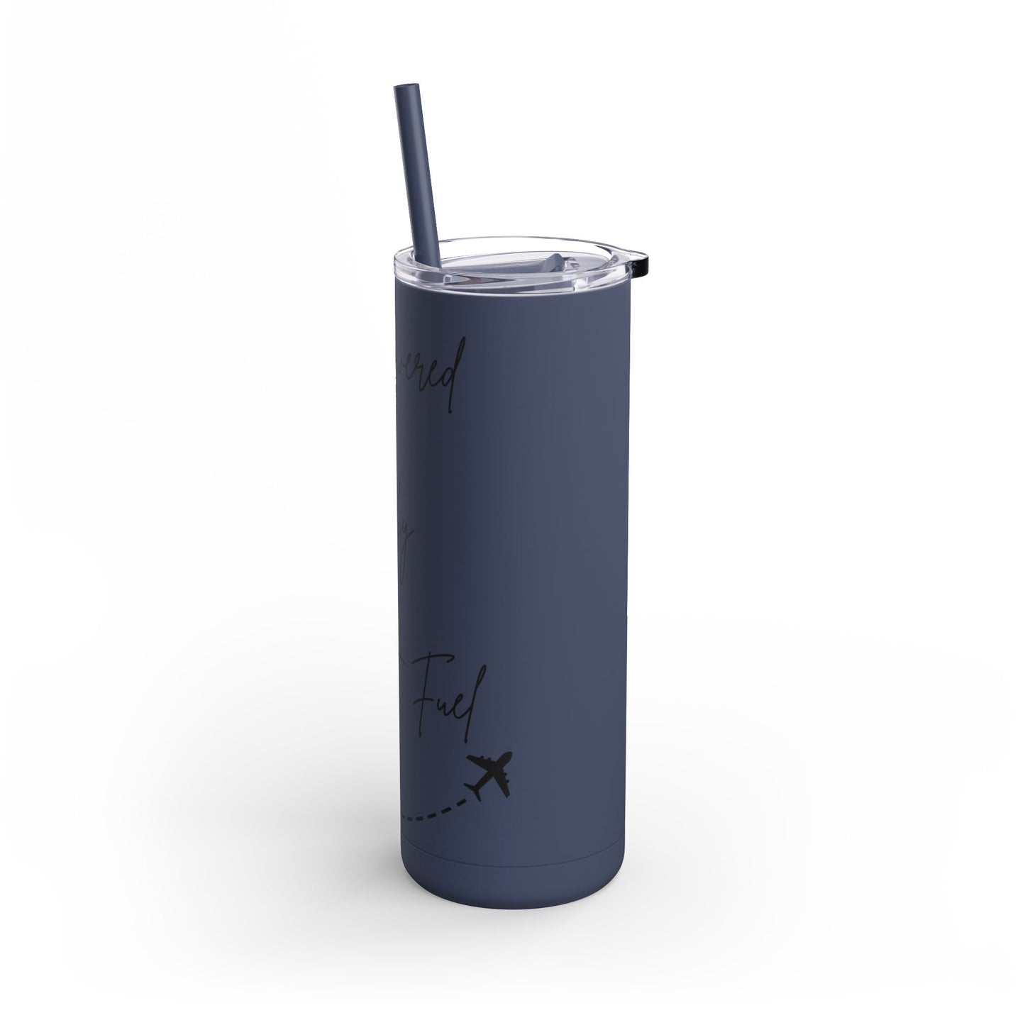 Powered by Jet Fuel- Green Matte Skinny Tumbler