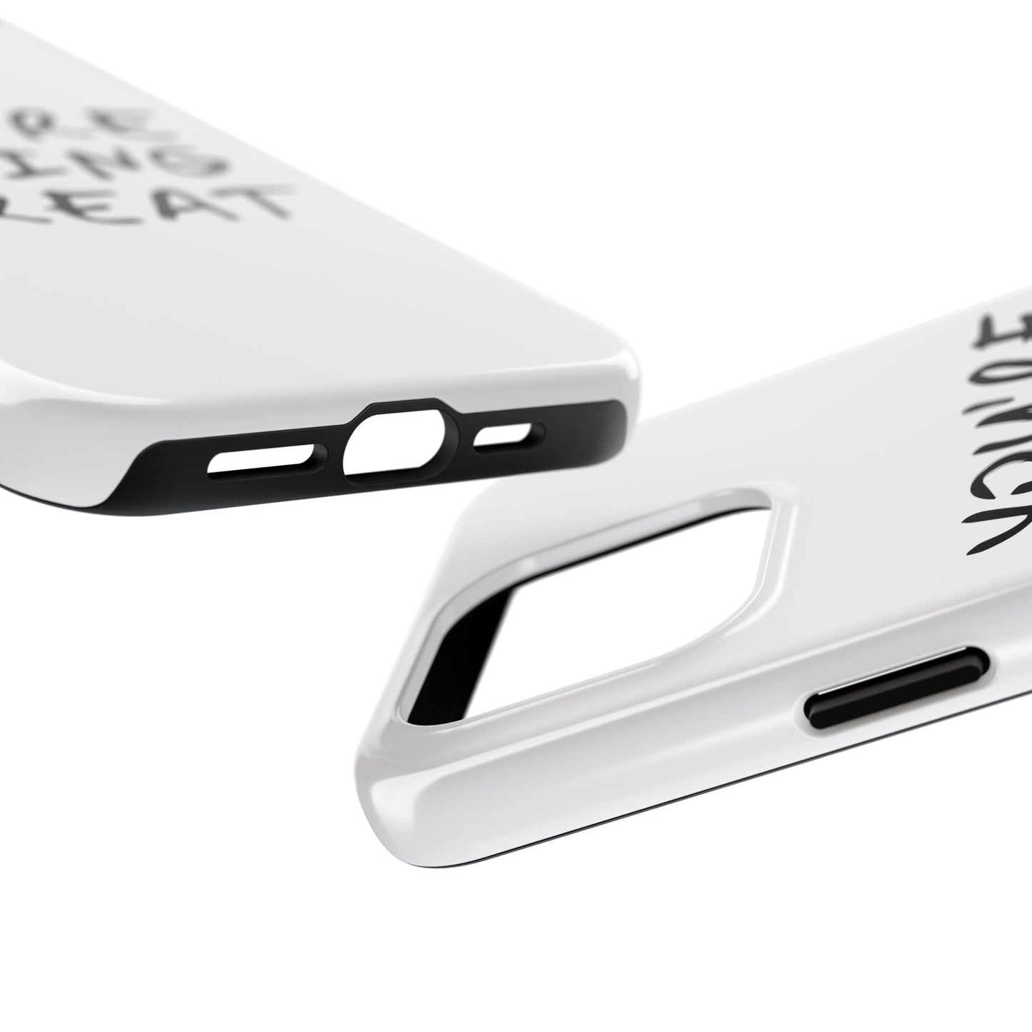 You're Doing Great Phone Case
