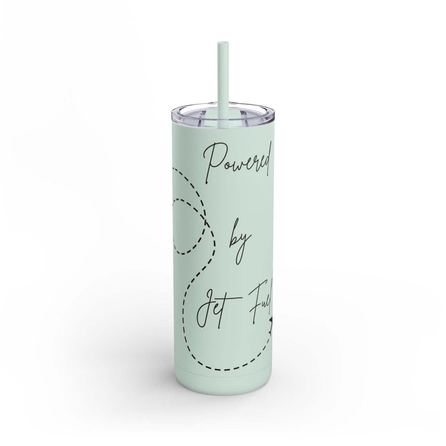 Powered by Jet Fuel- Green Matte Skinny Tumbler